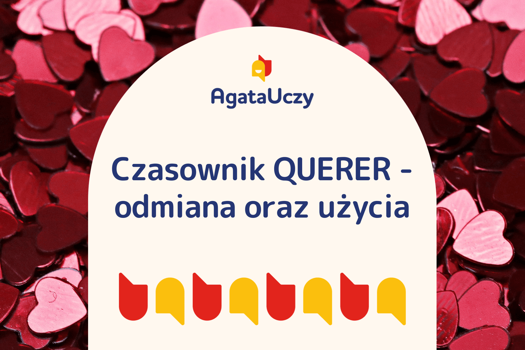 Czasownik QUERER – odmiana oraz użycia